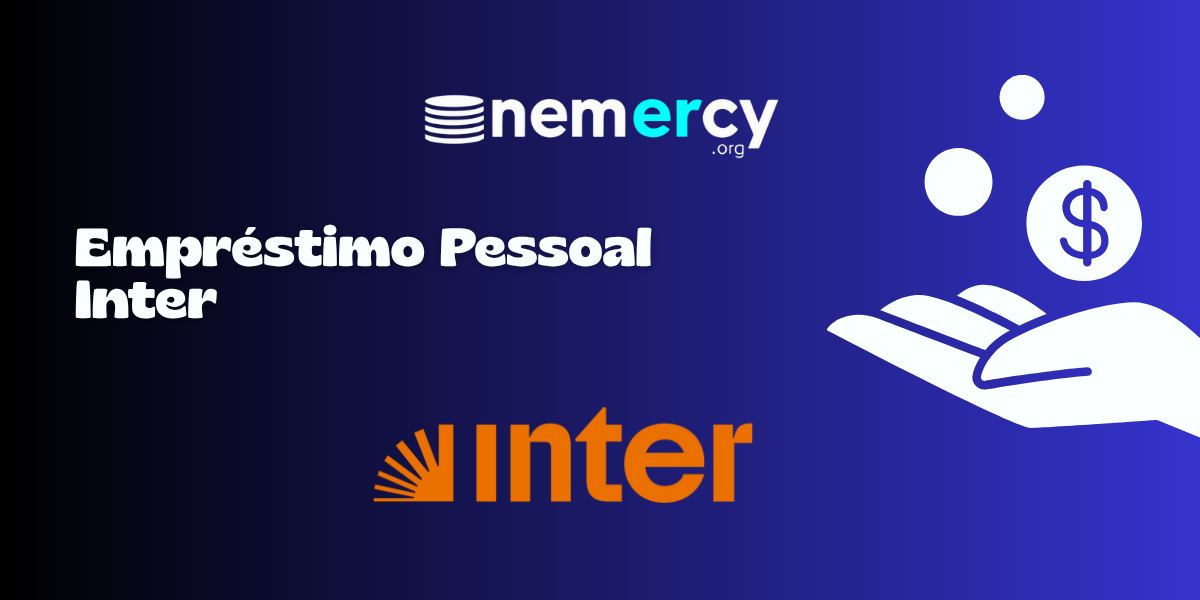 Empréstimo Pessoal Inter: Veja tudo o que você precisa saber