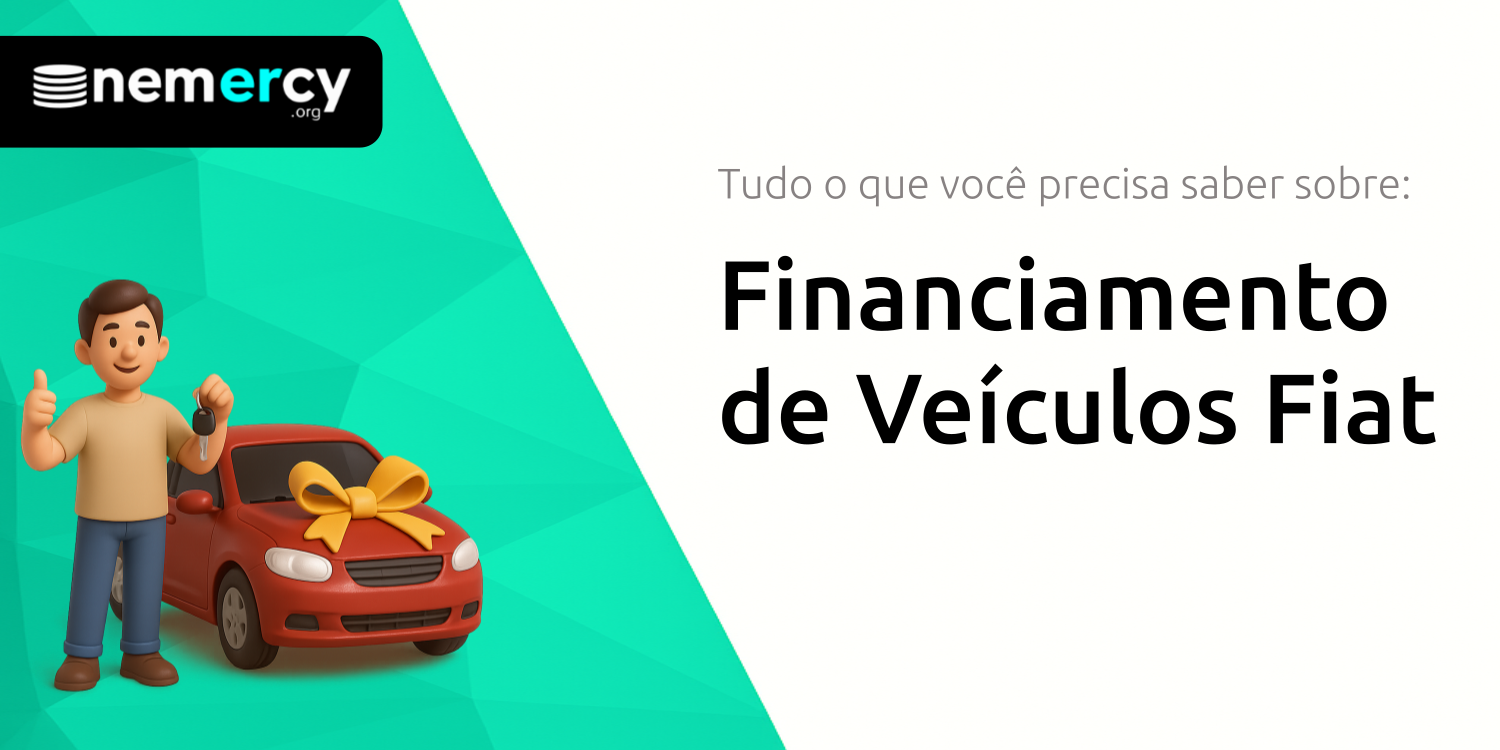 Financiamento de Veículos Fiat: Tudo que você precisa saber