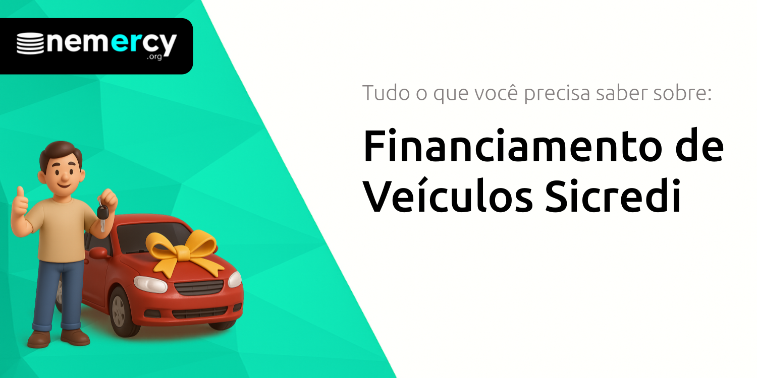 Financiamento de Veículos Sicredi: Tudo que você precisa saber